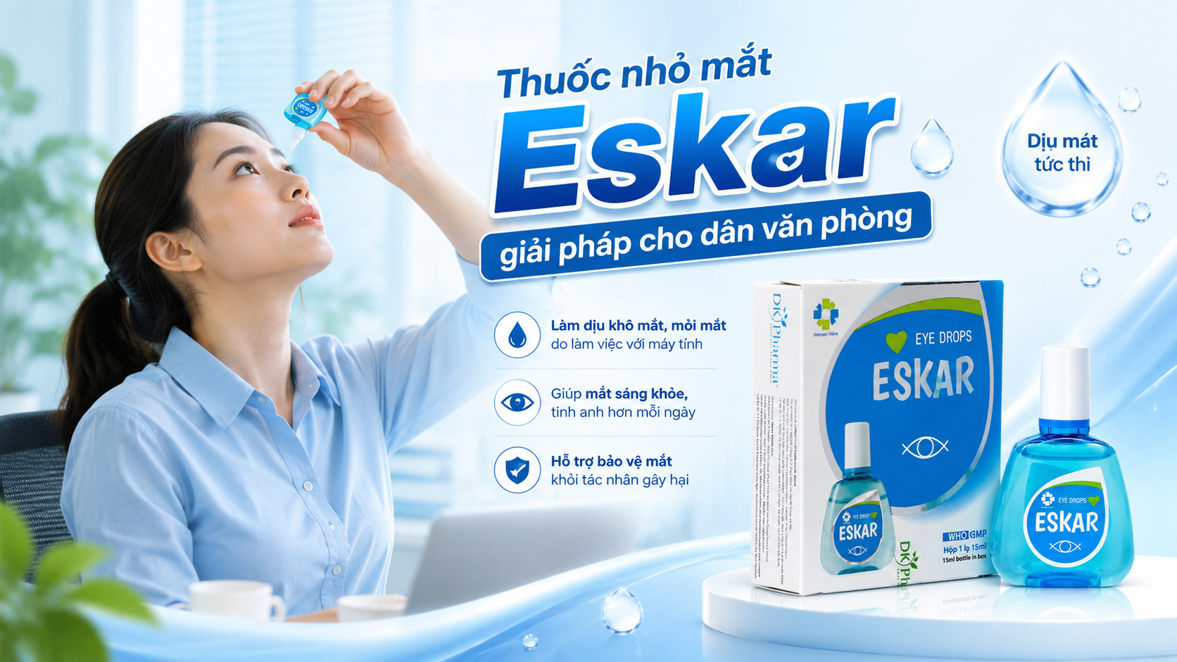 Thuốc nhỏ mắt Eskar có tốt không? Giải pháp giảm mỏi mắt cho dân văn phòng 